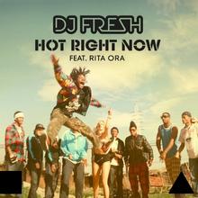 DJ Fresh feat. Rita Ora - Hot Right Now