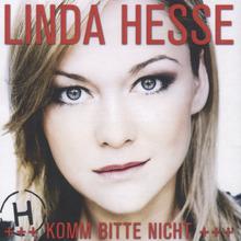 Linda Hesse - Komm bitte nicht