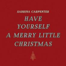 Sabrina Carpenter - Have Yourself a Merry Little Christmas
