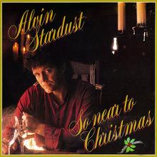 Alvin Stardust - So Near To Christmas