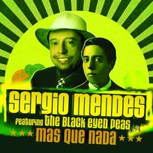 Sergio Mendes Feat. Black Eyed Peas - Mas Que Nada