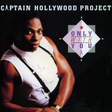 Captain Hollywood - Only With You