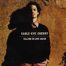 Eagle-Eye Cherry - Falling In Love Again
