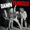 Damn Yankees - High Enough