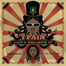 T Pain ft Lil Wayne Akon & Kardinal Offishall - Cant believe it (Konvict Remix)