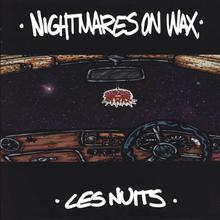 Nightmares On Wax - Les Nuits (Radio Edit)