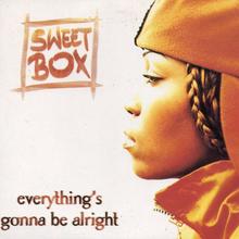 Sweetbox - Everything's Gonna Be Alright
