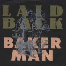 Laid Back - Bakerman