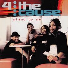 4 The Cause - Stand By Me
