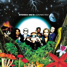 Stereo MCs - Connected