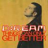 D Ream - Things Can Only Get Better