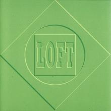 Loft - Love Is Magic