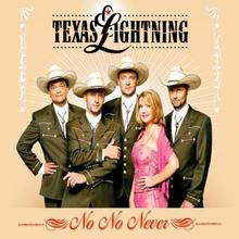 Texas Lightning - No No Never