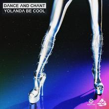 Yolanda Be Cool - Dance And Chant