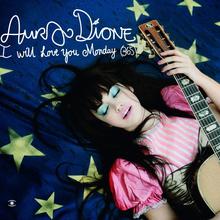 Aura Dione - I Will Love You Monday (365)