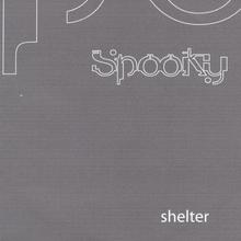 Spooky - Shelter