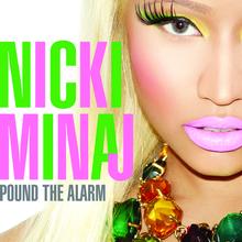 Nicki Minaj - Pound The Alarm