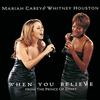 Whitney Houston & Mariah Carey - When You Believe