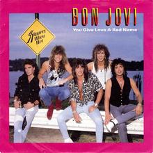 Bon Jovi - You Give Love A Bad Name