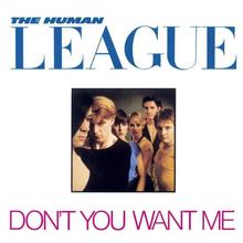 Human League - Don't You Want Me