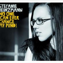 Stefanie Heinzmann - No One (Can Ever Change My Mind)