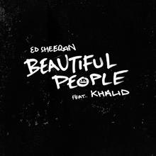 Ed Sheeran feat. Khalid - Beautiful People
